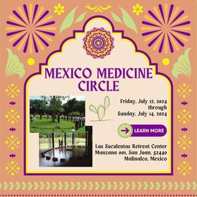 Medicine Circle Mexico