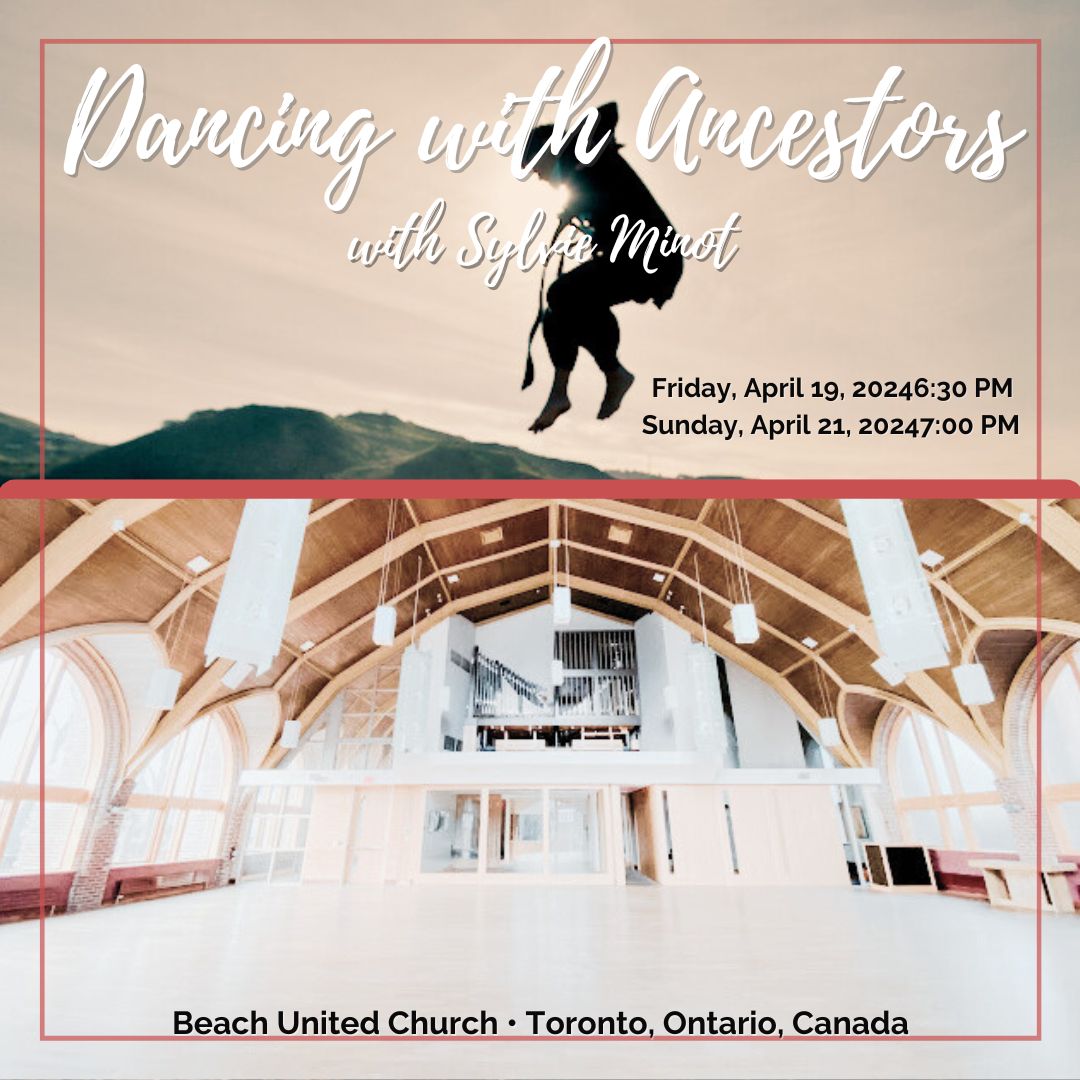 Dancing with Ancestors Toronto Canada April 19