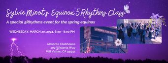 Sylvie Minot's 5Rhythms Equinox Pop up class march 20th