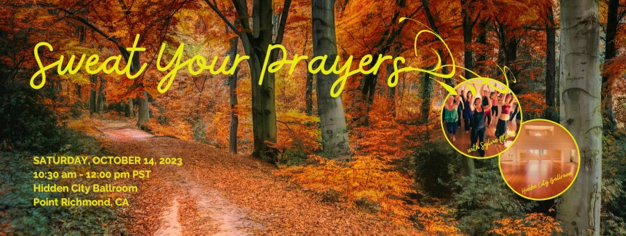Sweat Your Prayers with Sylvie Minot in October